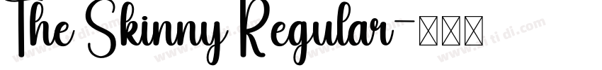 The Skinny Regular字体转换